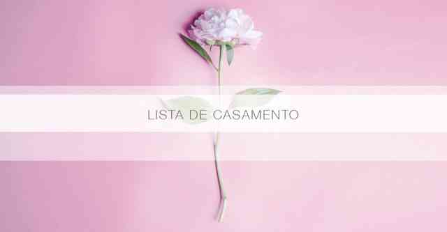 Montagem DE Lista DE Casamento Personalizada: Parceria DA Tania Bulhões & 40forever!